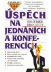 Úspěch na jednáních a konferencích