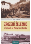 Zrození železnic v Čechách, na Moravě a ve Slezsku