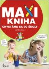 MAXI KNIHA Chystáme sa do školy