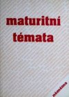 Přehled maturitních témat a konverzačních témat ke státní zkoušce z německého jazyka