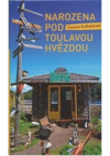 Narozena pod toulavou hvězdou