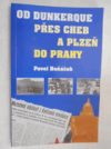 Od Dunkerque přes Cheb a Plzeň do Prahy