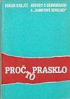 Proč to prasklo aneb Hovory o demokracii a "Sametové revoluci"