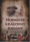 Hofmistr královny Johany