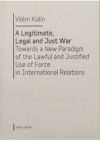 A legitimate, legal and just war