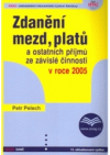 Zdanění mezd, platů a ostatních příjmů ze závislé činnosti v roce 2005