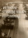 Veteráni studené války vzpomínají