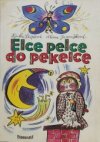 Elce pelce do pekelce