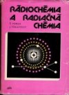 Rádiochémia a radiačná chémia