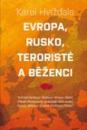 Evropa, Rusko, teroristé a běženci