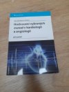 Hodnocení vybraných metod v kardiologii a angiologii