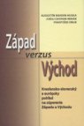 Západ verzus Východ