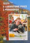 Testy a laboratorní práce z přírodopisu pro 2. stupeň základní školy
