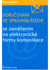 Doručování ve správním řízení se zaměřením na elektronické formy komunikace