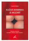 Každá maminka je Mozart