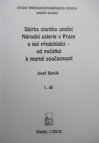 Sbírka starého umění Národní galerie v Praze a její předchůdci - od počátků k marné současnosti 