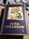 Žena lékařkou