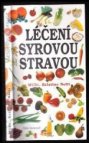 Léčení syrovou stravou