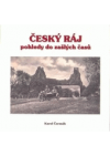 Český ráj - pohledy do zašlých časů