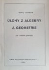 Úlohy z algebry a geometrie pro 1. ročník gymnázia