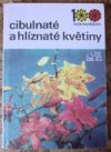 Cibulnaté a hlíznaté květiny