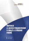 Inovace a jejich financování v malé a střední firmě