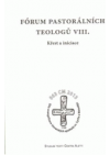 Fórum pastorálních teologů VIII.