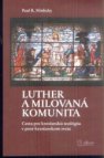 Luther a milovaná komunita