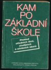 Kam po základní škole