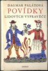 Povídky lidových vypravěčů z Čech, Moravy a Slezska zaznamenané v letech 1945-1954