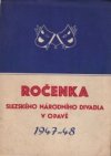 Ročenka Slezského národního divadla v Opavě [na rok] 1947-48