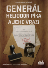 Generál Heliodor Píka a jeho vrazi