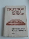 Trutnov známý neznámý