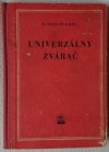 Univerzálny zvárač