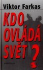 Kdo ovládá svět?