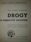 Drogy a organické suroviny