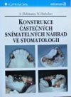 Konstrukce částečných snímatelných náhrad ve stomatologii