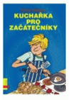 Kuchařka pro začátečníky