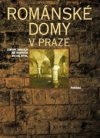 Románské domy v Praze