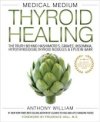 Medical Medium Thyroid Healing