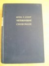Veterinární chirurgie všeobecná, chirurgické nemoci a nauka o operacích