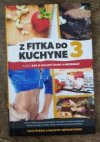 Z fitka do kuchyne