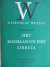 Hry, rozhlasové hry a libreta