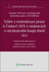 Výběr z rozhodovací praxe k Úmluvě OSN o smlouvách o mezinárodní koupi zboží