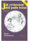 Jak vychovávat děti podle hvězd