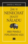 Jak si nenechat zkazit náladu, aneb, Pravidlo popelářského vozu