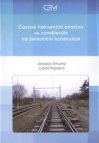 Časově frekvenční analýza se zaměřením na železniční konstrukce
