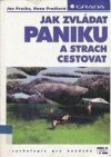 Jak zvládat paniku a strach cestovat