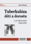 Tuberkulóza dětí a dorostu a její diferenciální diagnostika