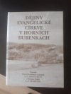 Dějiny evangelické církve v Horních Dubenkách